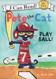 Pete the Cat Play Ball ( I Can Read Book: My First Shared Reading ) 