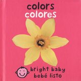 Colors / Colores ( Bright Baby Board Book Bilingual )