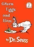 Green Eggs and Ham ( I Can Read It All by Myself Beginner Books )