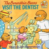 Berenstain Bears Visit the Dentist ( Berenstain Bears First Time Books )