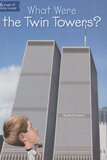 What Were the Twin Towers? ( What Was...? )