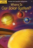 Where Is Our Solar System? ( Where Is...? )