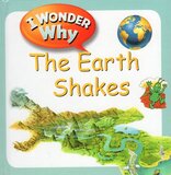 I Wonder Why The Earth Shakes ( I Wonder Why Question Express )