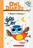 Baxter Is Missing ( Owl Diaries #06 )