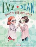Ivy and Bean What's the Big Idea? ( Ivy and Bean #07 )