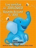 Sounds Around the Zoo / Los Sonidos del Zoológico (Crabtree Bilingual Books)