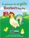 Rooster's Busy Day / El Ajetreado Día del Gallo (Crabtree Bilingual Books)