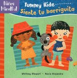 Mindful Tots: Tummy Ride / Siente tu barriguita ( Bilingual Board Book )