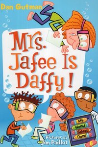 Mrs Jafee Is Daffy ( My Weird School Daze #06 )