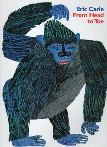 From Head to Toe ( World of Eric Carle )