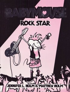 Babymouse: Rock Star ( Babymouse #04 )