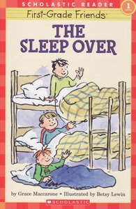 Sleep Over ( First Grade Friends ) ( Scholastic Reader Level 1 )