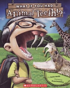 What If You Had Animal Teeth?