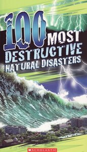 100 Most Destructive Natural Disasters Ever (100 Most...)