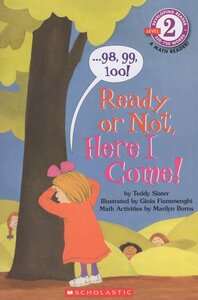 98 99 100 Ready or Not Here I Come ( Scholastic Reader Math Level 2 )