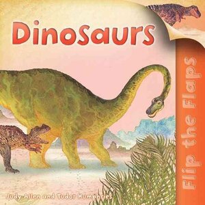 Dinosaurs ( Flip the Flaps ) (Paperback)