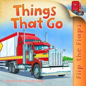 Things That Go! ( Flip the Flaps ) (Paperback)