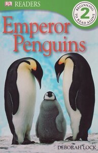 Emperor Penguins ( DK Readers Level 2 )