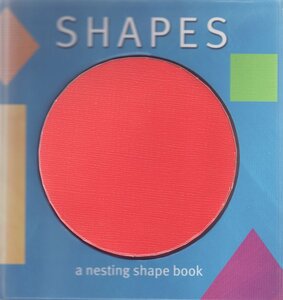Shapes: A Nesting Shape Book