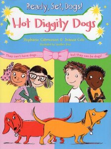 Hot Diggity Dogs (Ready Set Dogs! #03)
