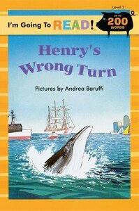 Henry's Wrong Turn ( I'm Going to Read Level 3 )