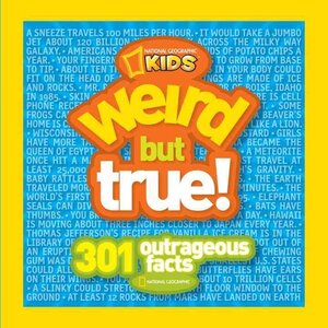 300 Outrageous Facts ( National Geographic Kids Weird But True #05 )