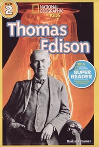 Thomas Edison ( National Geographic Kids Readers Level 2 )
