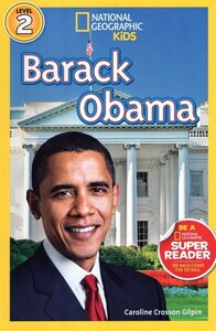 Barack Obama ( National Geographic Kids Readers Level 2 )