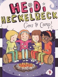 Heidi Heckelbeck Goes to Camp! ( Heidi Heckelbeck #08 )