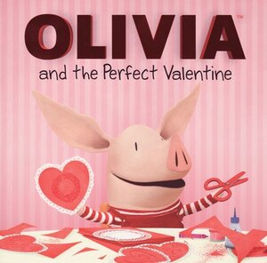 Olivia and the Perfect Valentine (8X8)