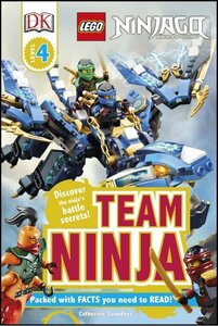 Lego Ninjago: Team Ninja ( DK Readers: Level 4 )