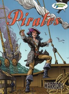 Pirates ( Warriors Graphic Illustrated History )