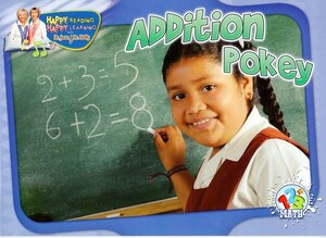 Addition Pokey ( Happy Reading Happy Learning: Math )