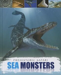 Sea Monsters ( Prehistoric Safari )