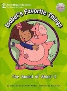 Isabel's Favorite Things: The Sound of Short I ( Sounds of Phonics Reader )