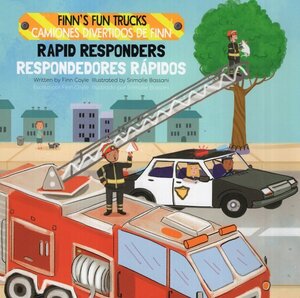 Rapid Responders / Respondedores Rapidos ( Finn's Fun Trucks Bilingual )