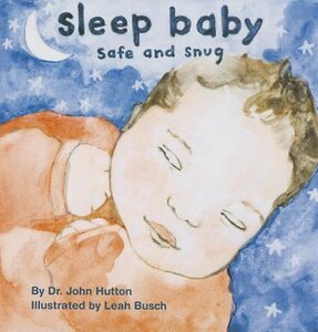 Sleep Baby Safe and Snug ( Love Baby Healthy )