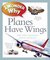 I Wonder Why Planes Have Wings and Other Questions about Transportation (Hardcover)