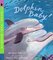 Dolphin Baby (Read and Wonder)