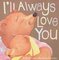 I'll Always Love You (Paperback)