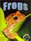 Frogs ( Eye to Eye with Animals )