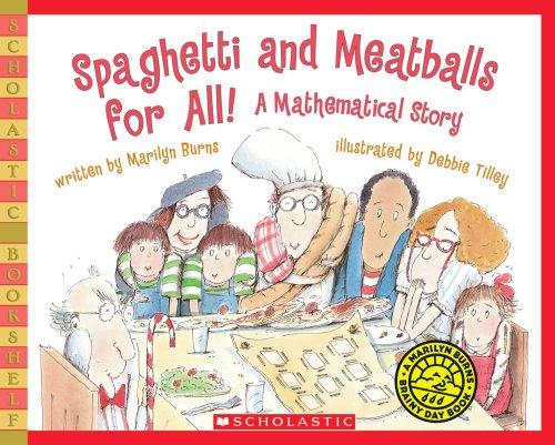 Spaghetti and Meatballs for All! A Mathematical Story ( Scholastic