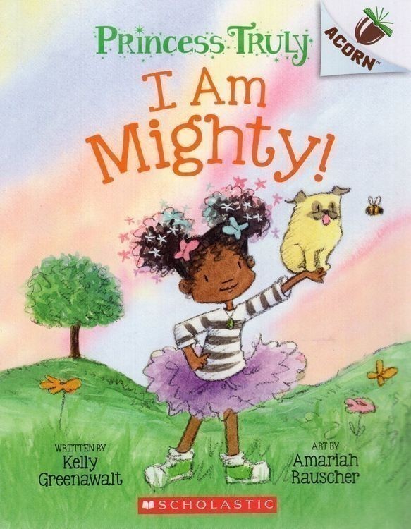 I Am Mighty (Princess Truly #06)