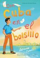 Con Cuba En El Bolsillo (Cuba in My Pocket)