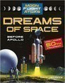 Dreams of Space: Before Apollo (Moon Flight Atlas)