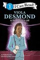 Viola Desmond: A Hero for Us All (I Can Read Level 1)