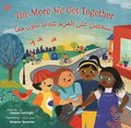 More We Get Together (Arabic/English) ( Step Inside a Story )