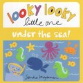 Under the Sea! (Looky Looky Little One) (Board Book)
