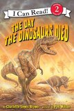 Day the Dinosaurs Died ( I Can Read Level 2 )