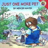 Just One More Pet ( New Adventures of Mercer Mayer’s Little Critter )